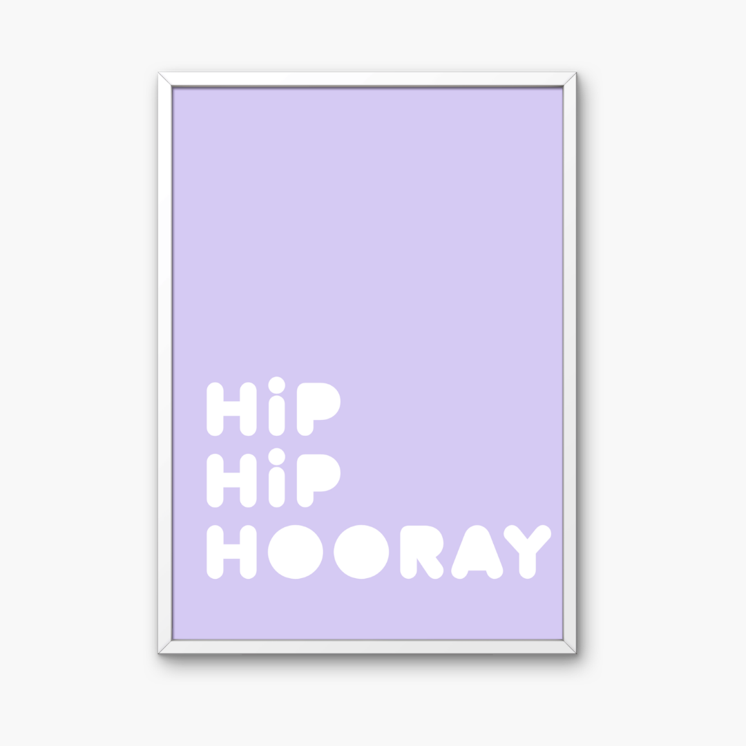 Hip Hip Hooray Quote Art Print