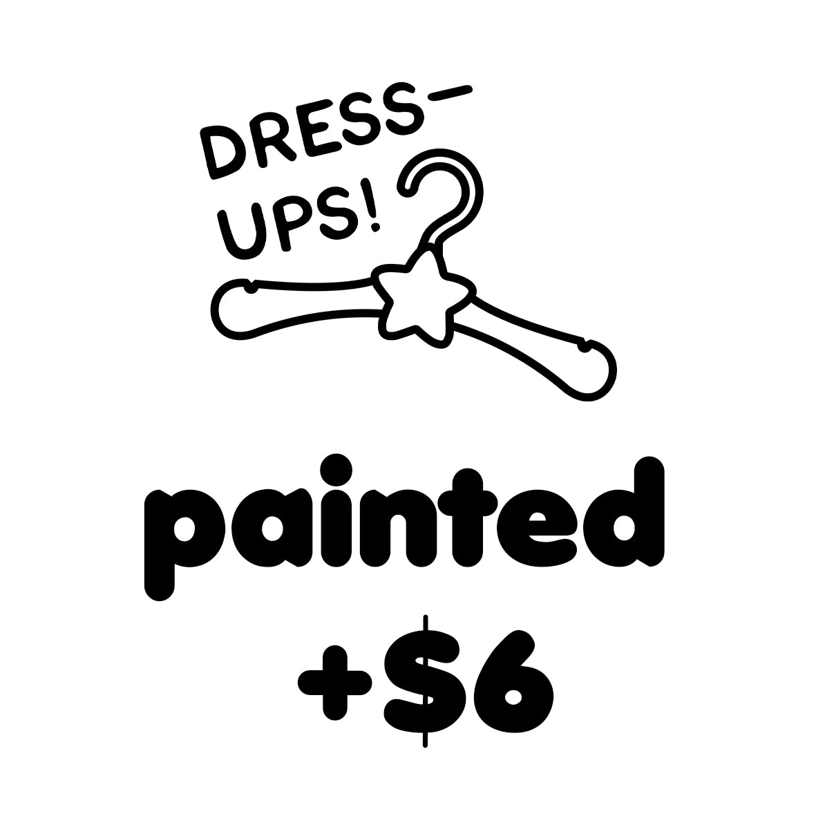 Dress-Ups! Add Paint $6